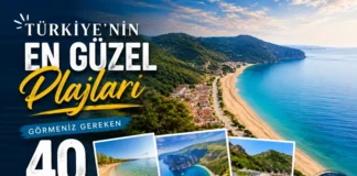 Türkiye’nin En Güzel Plajları | Görmeniz Gereken 40 Muhteşem Plaj